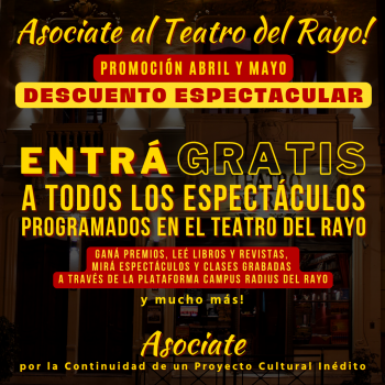 Asociate al Teatro del Rayo